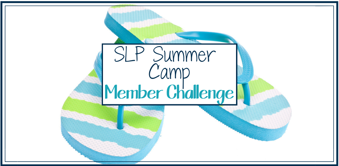 SLP Summer Camp Time
