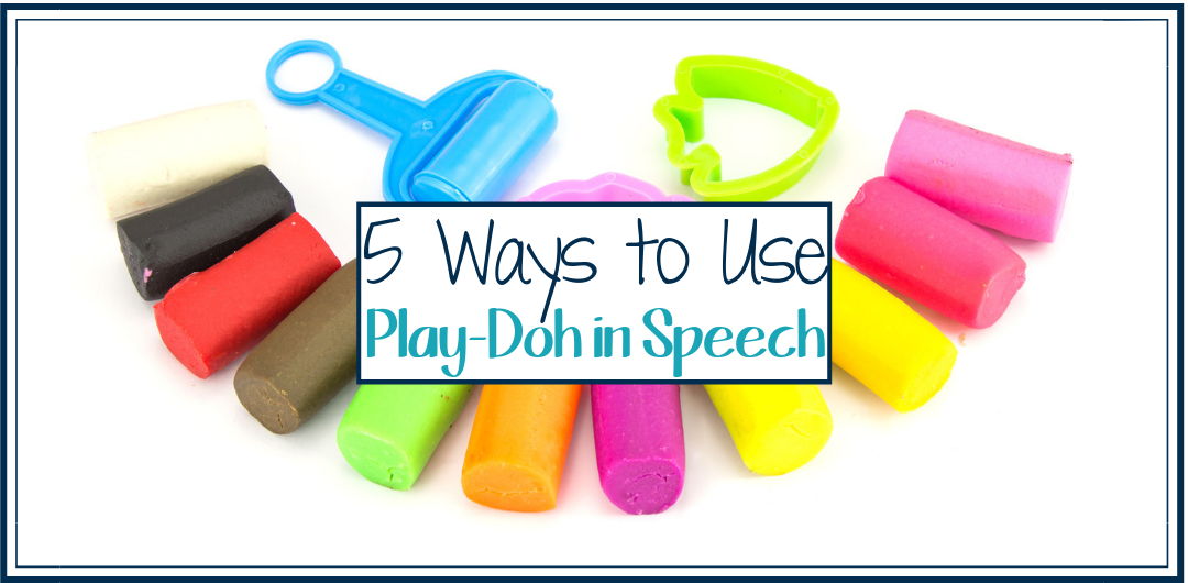 5 Ways to Use Play-Doh in Speech Therapy