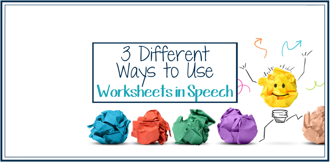 3 Different Ways to Use Speech Therapy Worksheets
